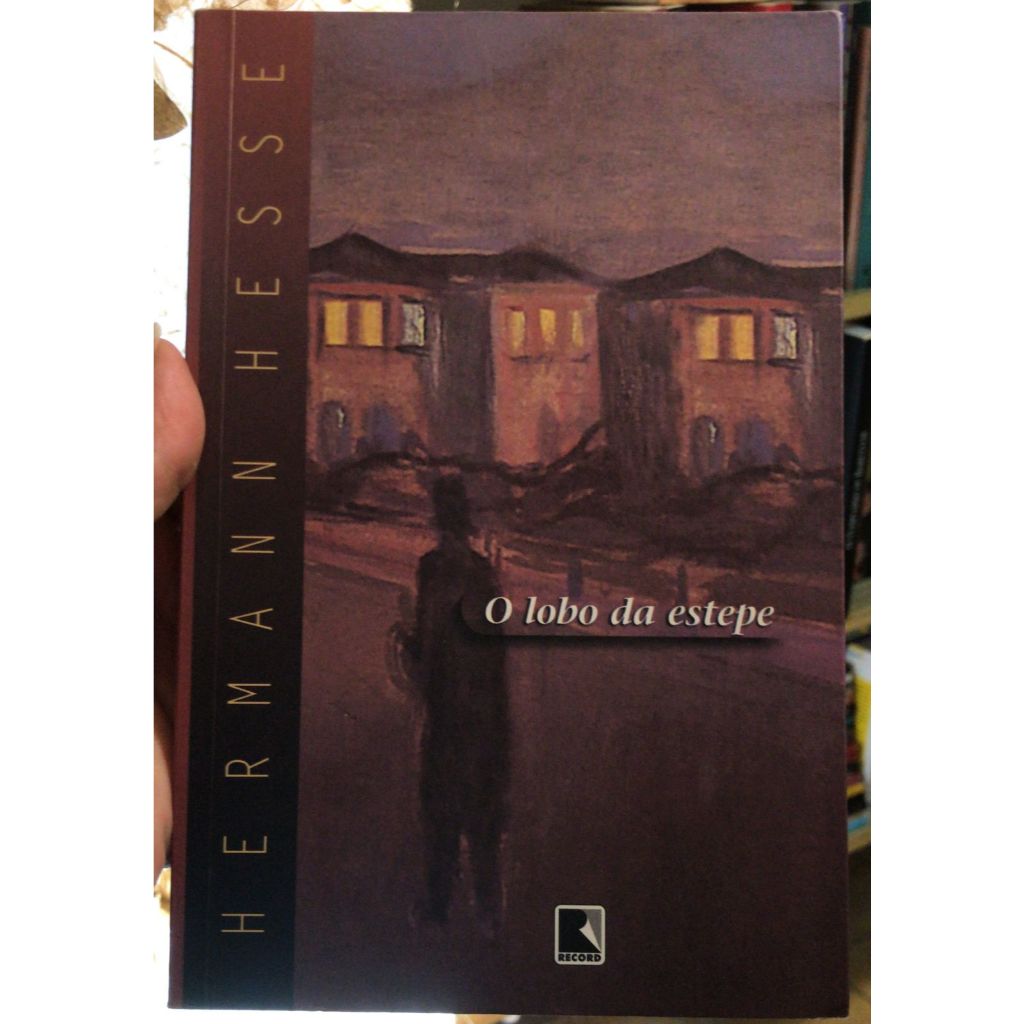 O LOBO DA ESTEPE - HERMANN HESSE | Shopee Brasil