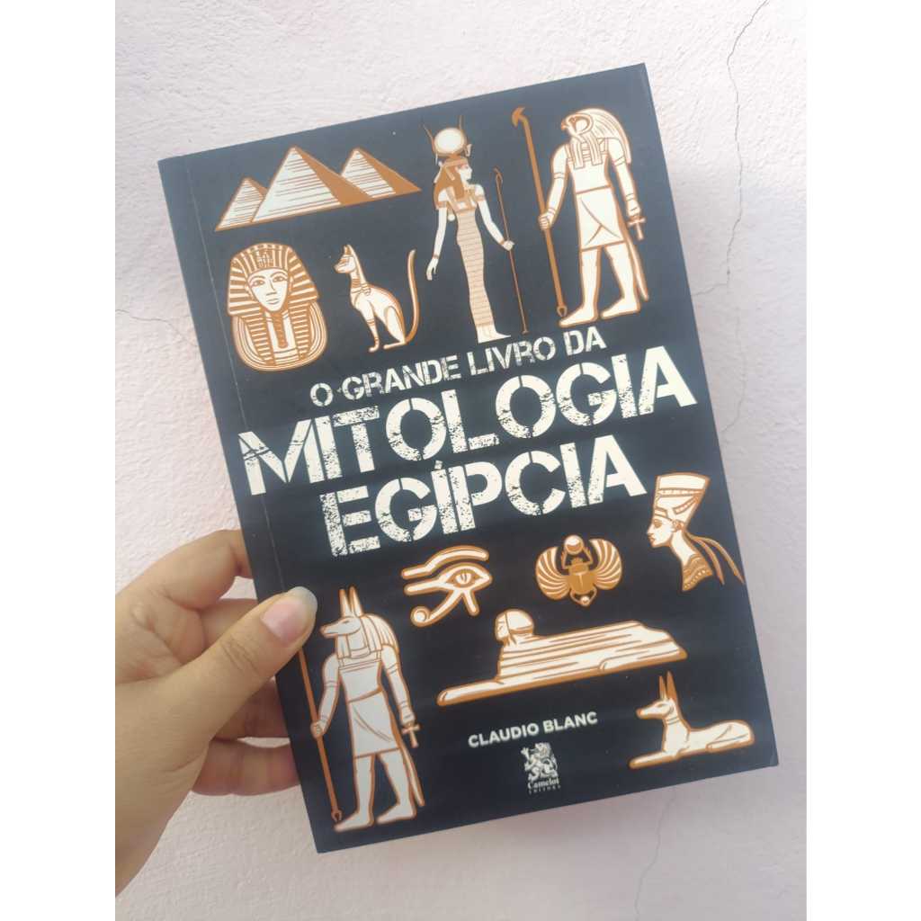 O grande livro da mitologia egípcia - Claudio Blanc | Shopee Brasil