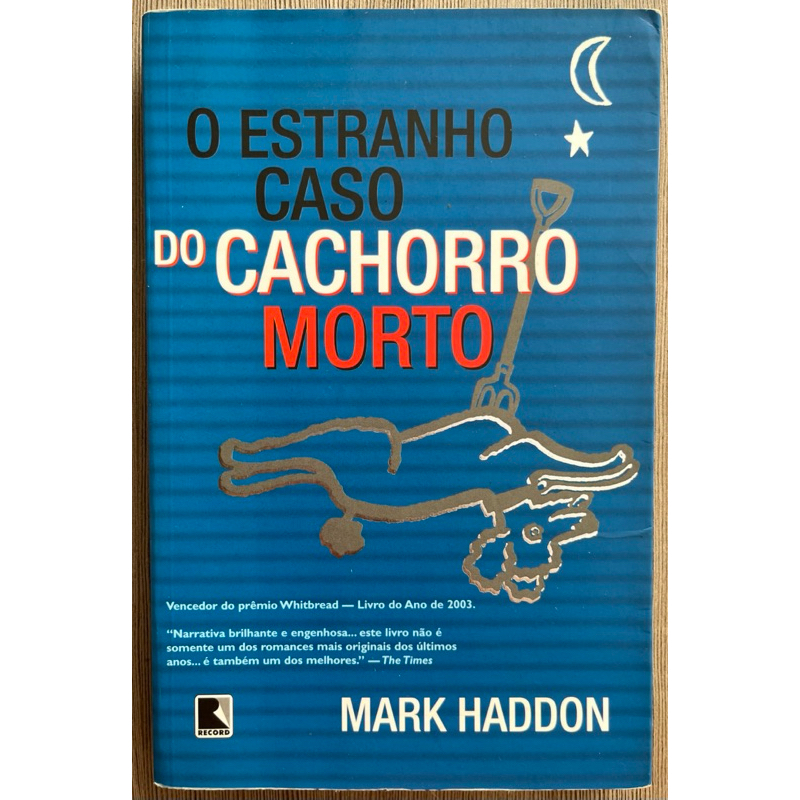 Livro: O Estranho Caso do Cachorro Morto - Mark Haddon | Shopee Brasil