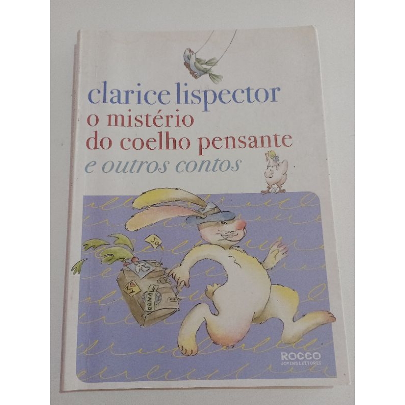 O Mistério do Coelho Pensante e outros Contos: Clarice Lispector ...