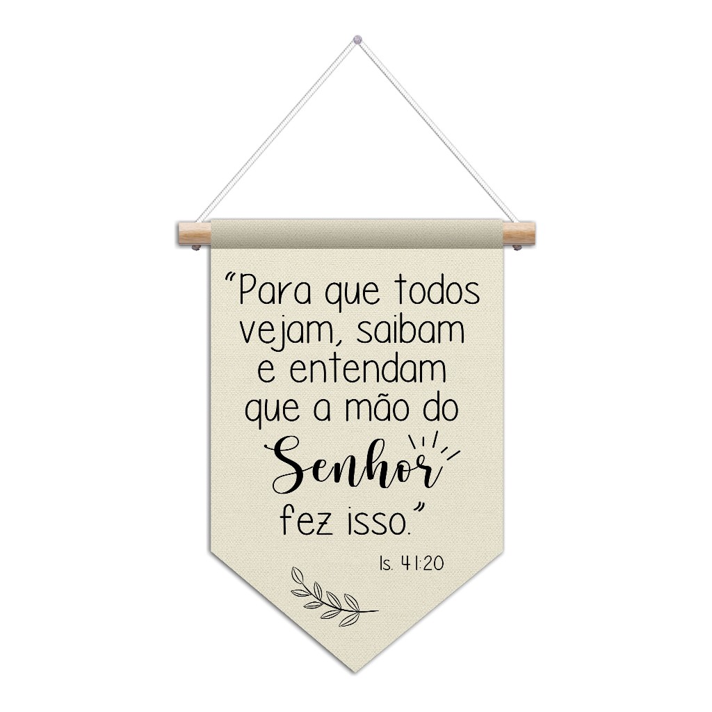Flâmula Decorativa Para que todos vejam, saibam e entendam que a mão do ...