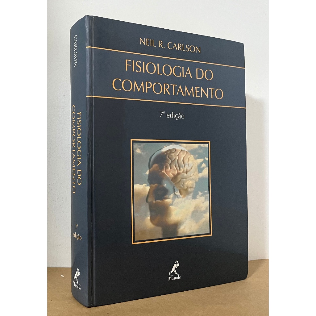 Livro: Fisiologia do Comportamento ( 7ª Edição ) -- Neil R. Carlson ...