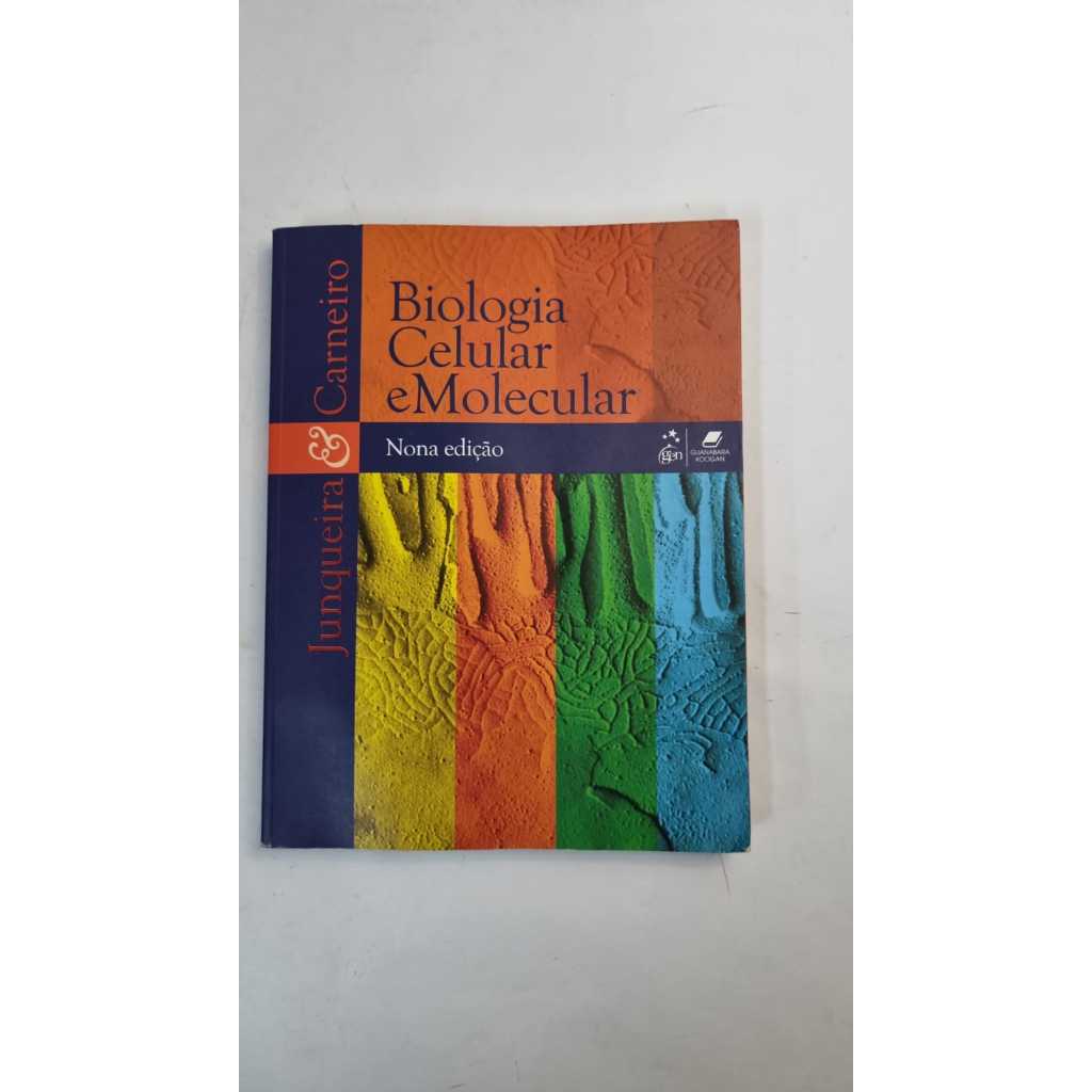 Livro Biologia Celular e Molecular 9ª Edição Junqueira e Carneiro ...