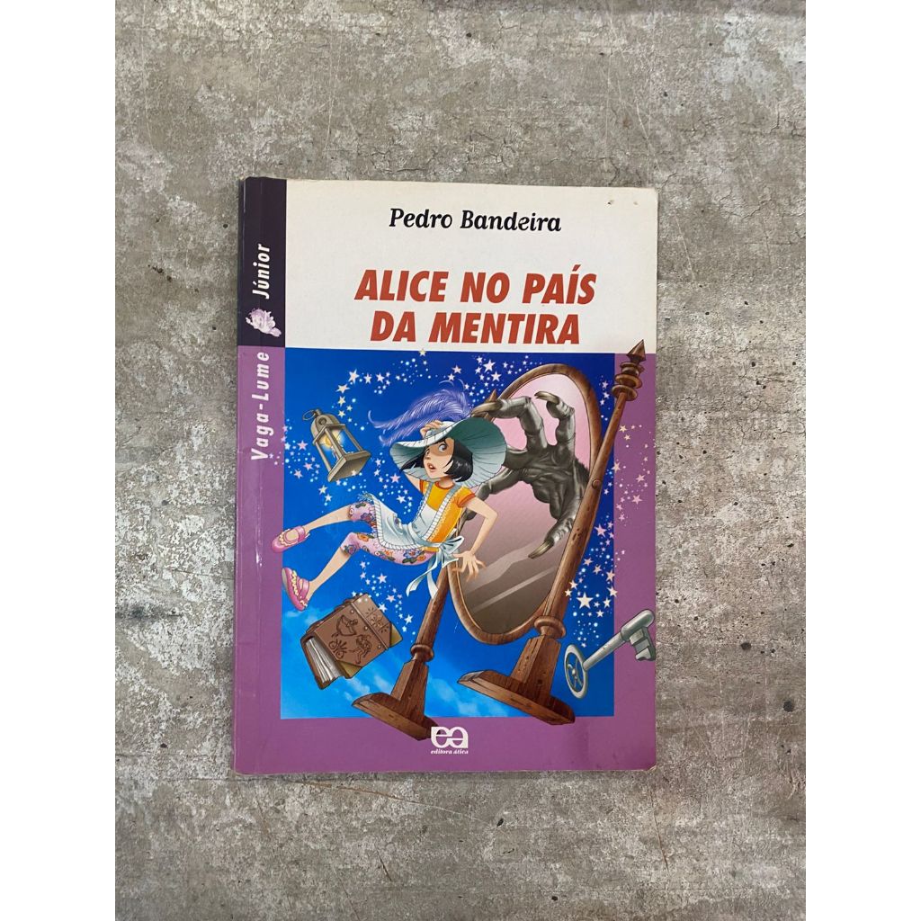 Alice no Pais da Mentira - Pedro Bandeira | Shopee Brasil