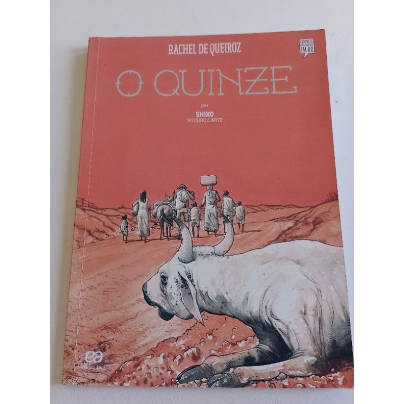 O Quinze: Rachel de Queiroz - Clássicos brasileiros em HQ - Ática ...