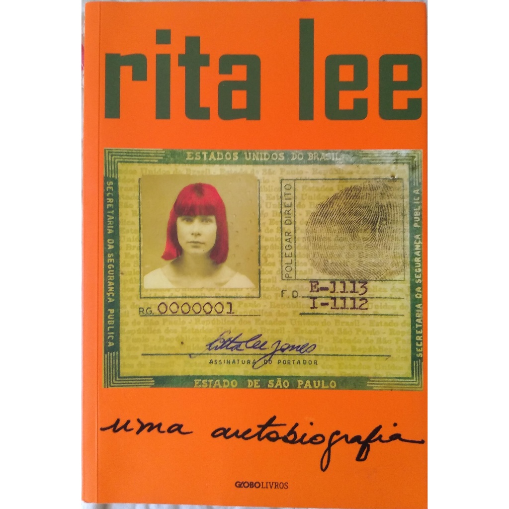 LIVRO RITA LEE - UMA AUTOBIOGRAFIA (1A EDIÇÃO, REIMPRESSÃO 3, 2017 ...