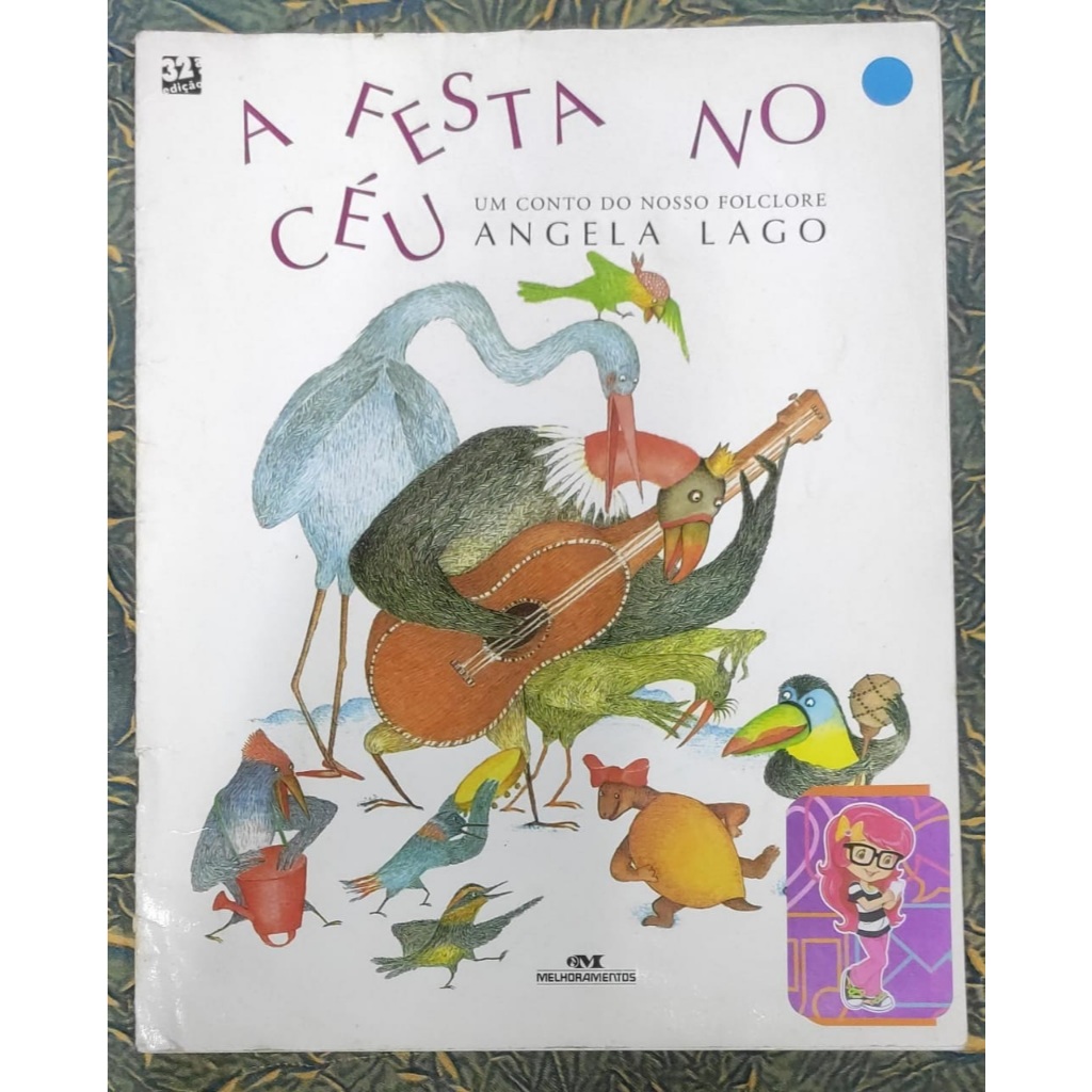 Livro A festa no céu Conto Folclore Angela Lago Editora Melhoramentos ...