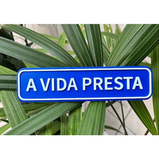 Placa decorativa A vida presta Quadro Fernanda Torres Oscar - Frases