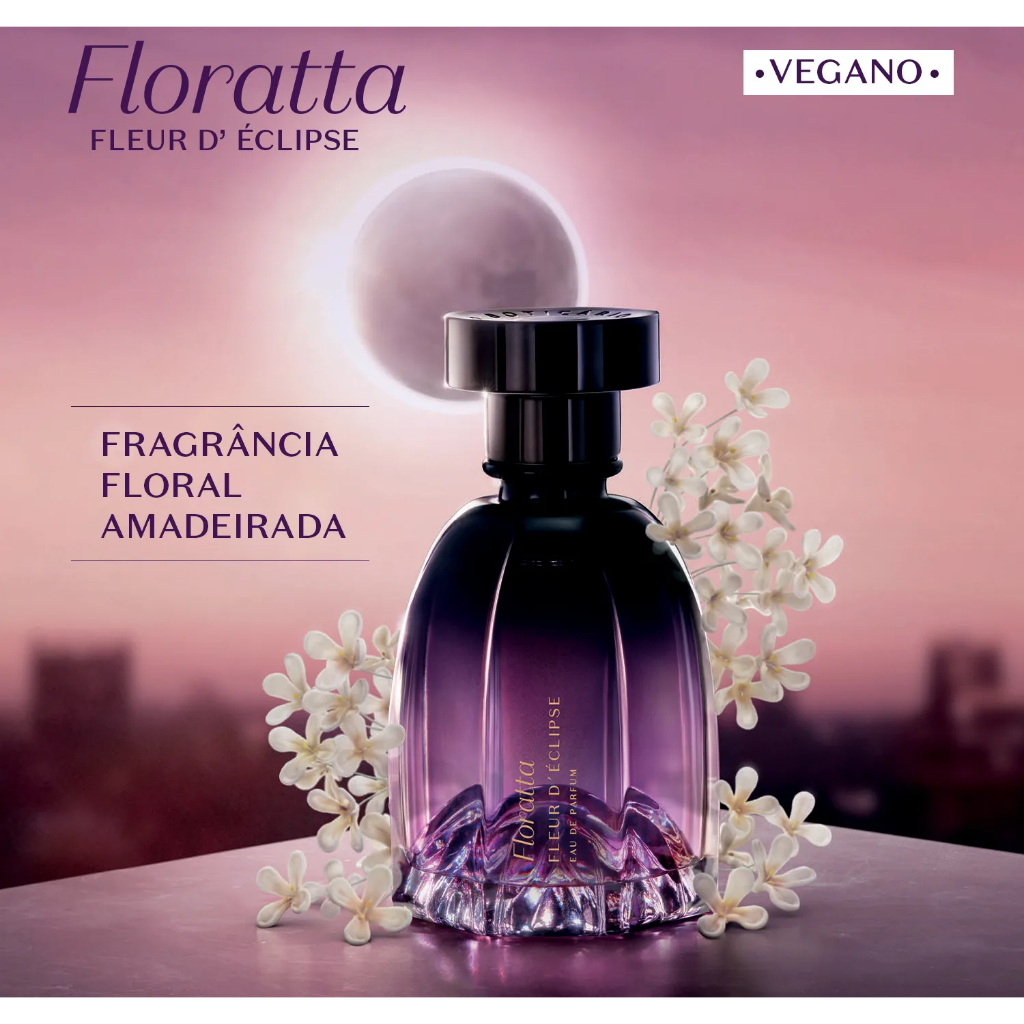 O Boticário Floratta Fleur Eclipse 75ml Floratta Fleur D' Éclipse ou Fleur Suprême Eau de Parfum 75ml O