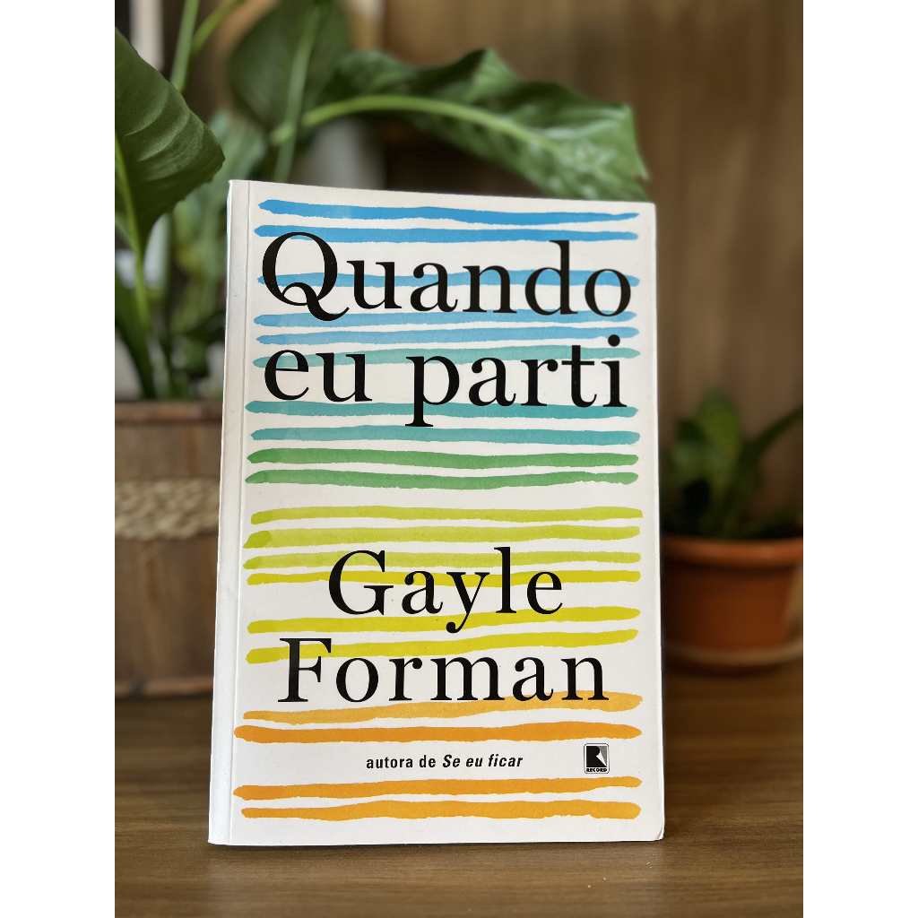Quando eu parti - Gayle Forman | Shopee Brasil
