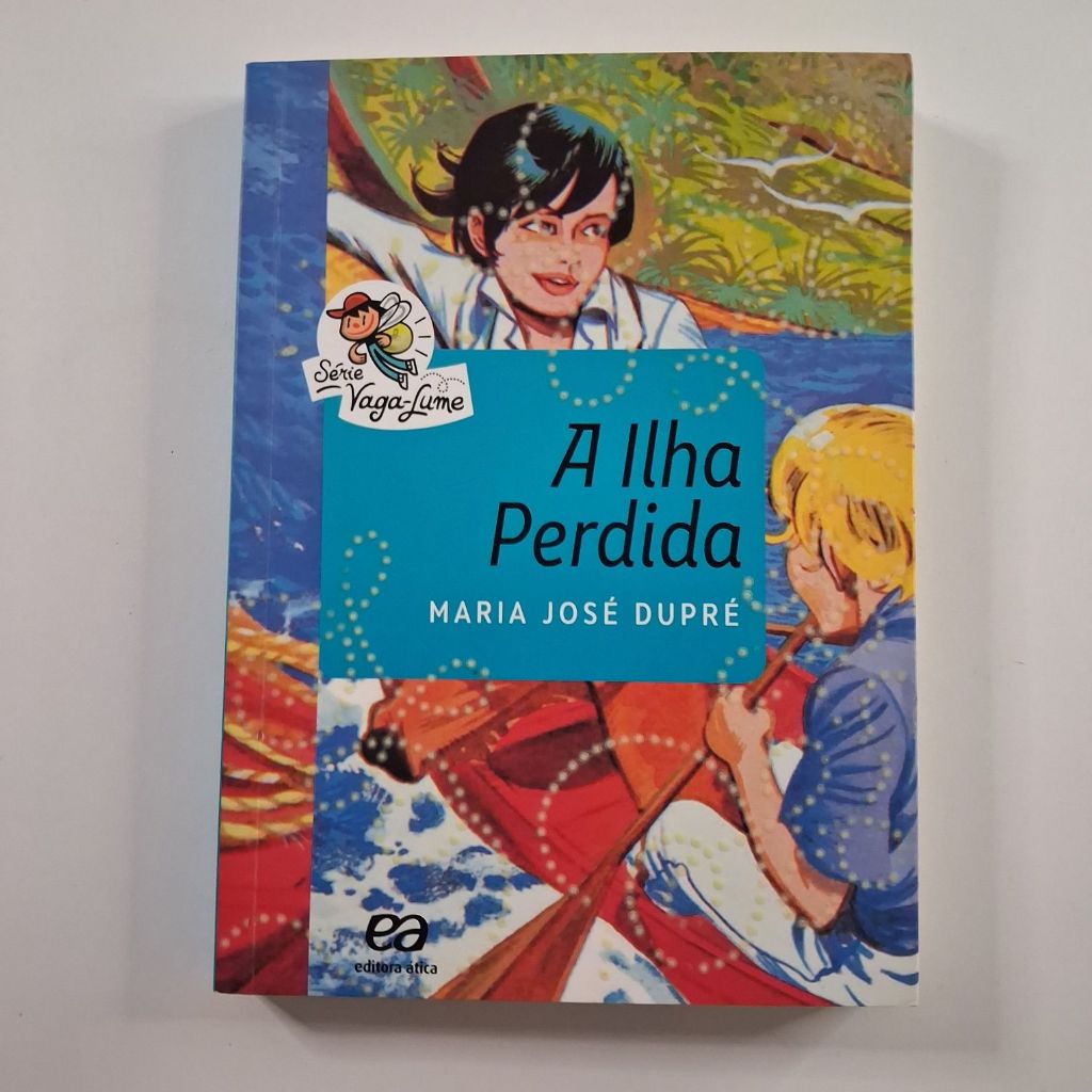 [SEBO - LIVRO] A Ilha Perdida - Maria José Dupré - literatura juvenil ...