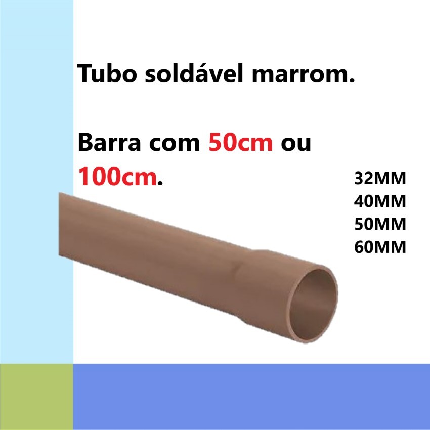TUBO SOLDÁVEL PVC MARROM 50CM OU 100CM , PARA INSTALAÇÕES HIDRÁULICAS ...
