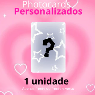 photocard personalizado unitario frente e verso/apenas frente