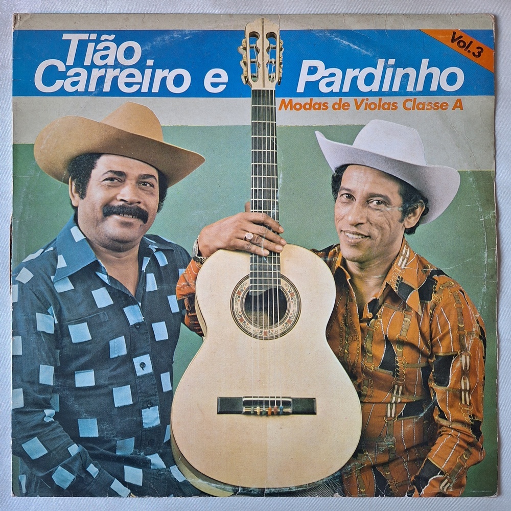 DISCO DE VINIL LP - TIÃO CARREIRO E PARDINHO – MODAS DE VIOLA CLASSE A ...