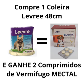 Compre 1 Coleira Levree 48cm OuroFino Porte Pequeno e Ganhe 2 Comprimido de Vermifugo Mectal