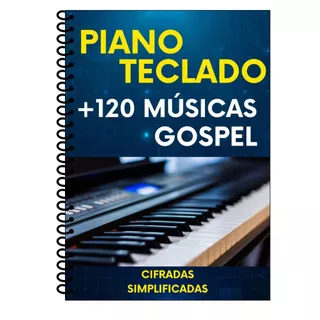 Curso Gospel com Cifras para Teclado/Piano – 120 Músicas
