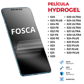 Pelicula Hidrogel FOSCA PREMIUM Flexível para todos os modelos Galaxy S25, S24, S23, S21 e S20