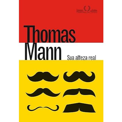 Sua alteza real - Thomas Mann