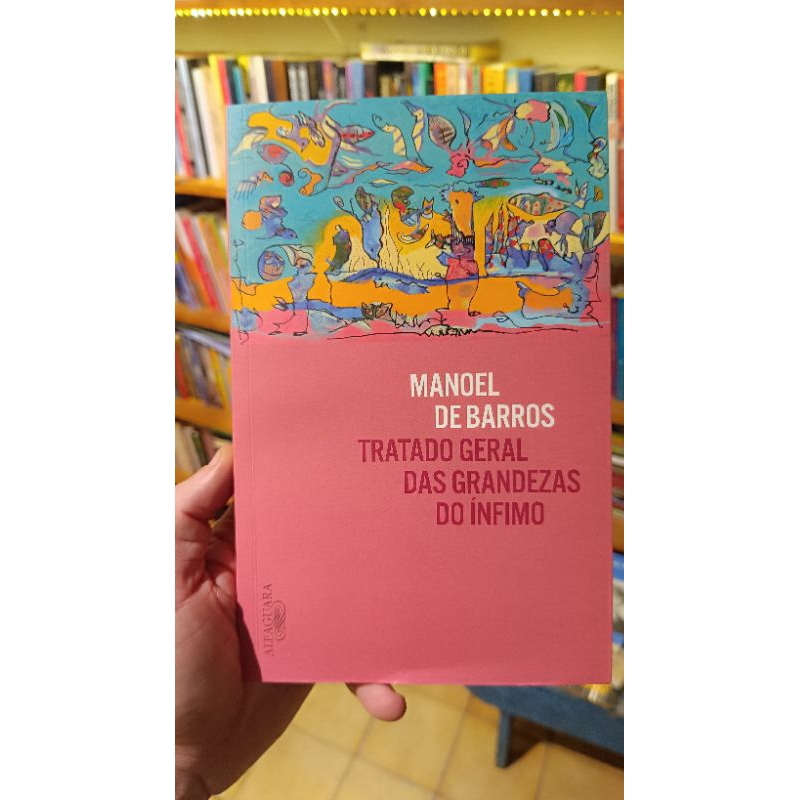 Manoel de barros - tratado geral das grandezas do ínfimo | Shopee Brasil