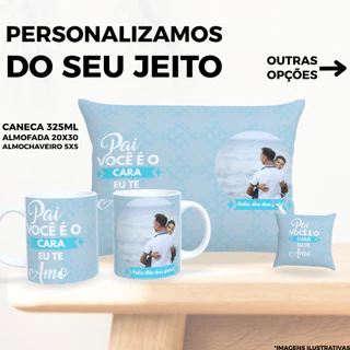 Kit Presente Dia dos Pais com Foto Almofada Chaveiro e Caneca Personalizada em Porcelana Super pai