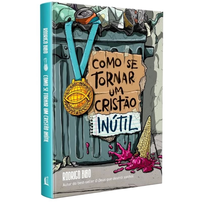 Como se Tornar Um Cristão Inútil | Rodrigo Bibo | Shopee Brasil