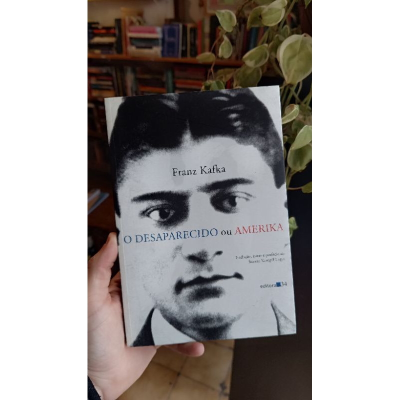 O Desaparecido Ou Am rica Franz Kafka Ed 34 Shopee Brasil