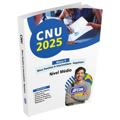 Apostila CNU 2025 - Bloco Temático 9: Intermediário - Regulação ...