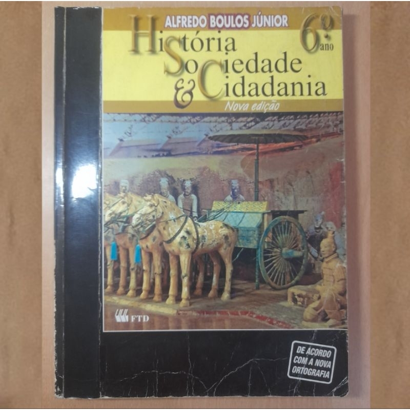 História Sociedade & Cidadania 6° Ano - Boulos - Editora FTD - SEMINOVO ...