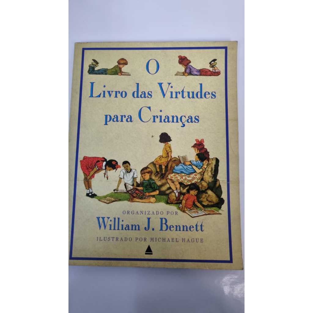 Livro O Livro das Virtudes Para Crianças William J Bennett Editora Nova ...