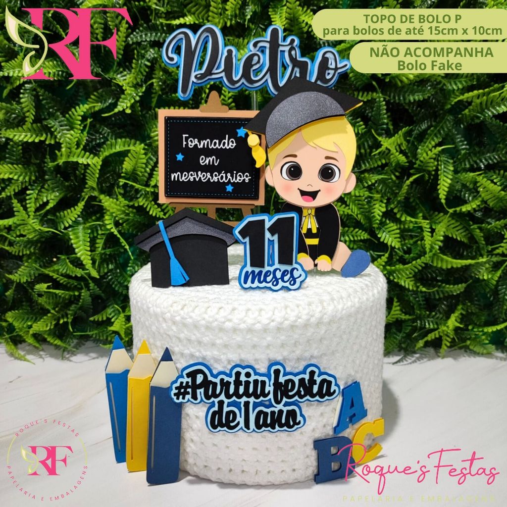 Formatura em Mêsversário / Menino - Topo de Bolo Personalizado