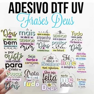 Adesivos DTF UV FRASES DEUS, religiosas para Personalização em Geral. Diversas imagens.