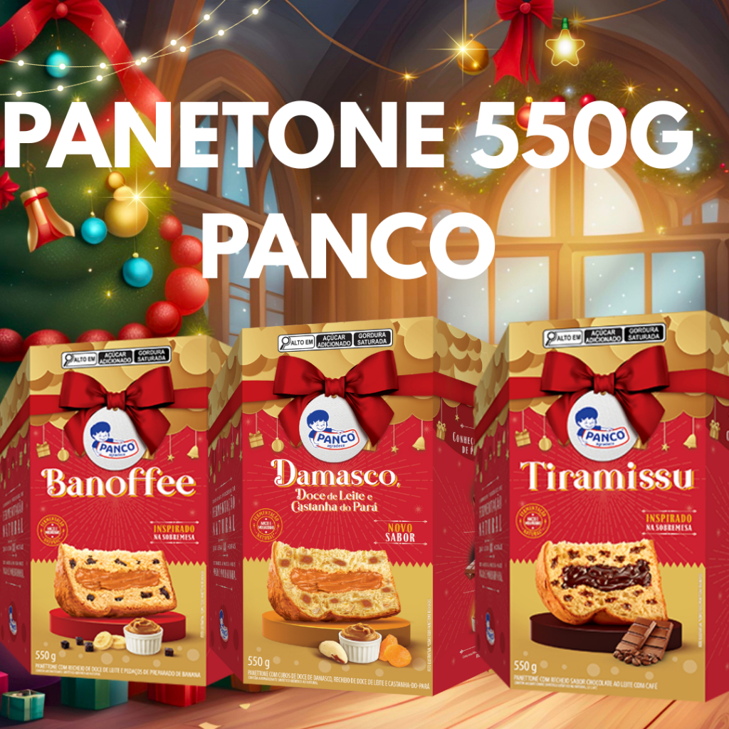 PANETONES PANCO 550G (BANOFEE, TIRAMISU E DAMASCO)