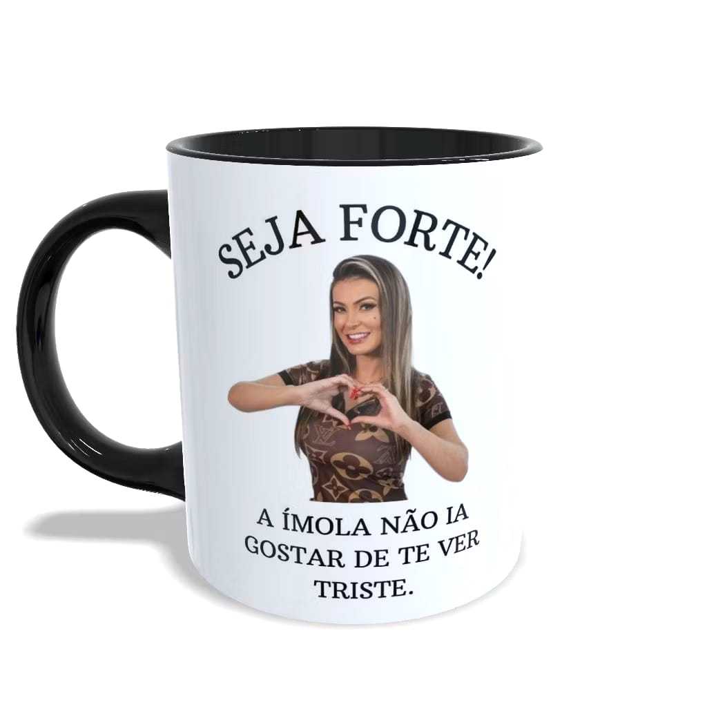 Caneca Ímola meme seja forte andressa urach- mais vendidos promoção ...