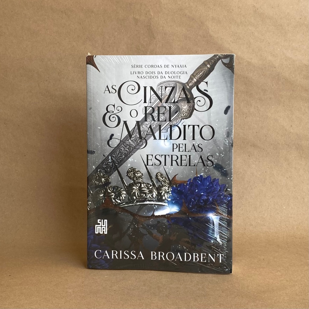As Cinzas e o Rei Maldito Pelas Estrelas Livro 2 da duologia Nascidos ...