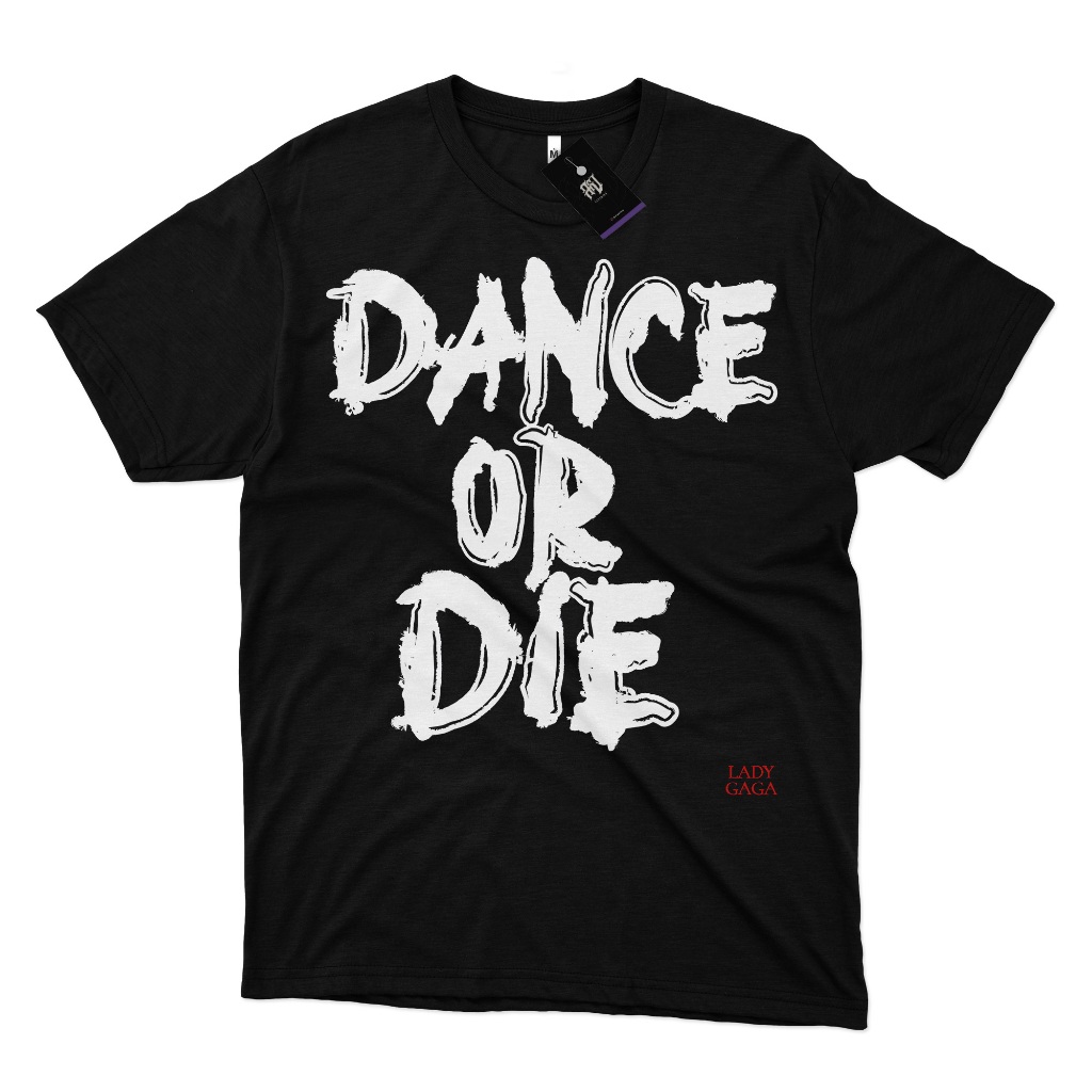 Camiseta Lady Gaga Dance Or Die Mayhem Ball 100% Algodão | Shopee
