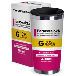 Copo Térmico Viagem Aço Inox Personalizado Frase: Paracetaloka...