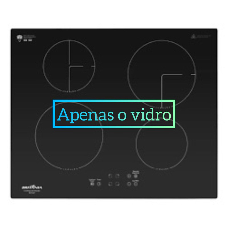 (APENAS O VIDRO)fogão indução Cooktop Philco Britania BCT04P