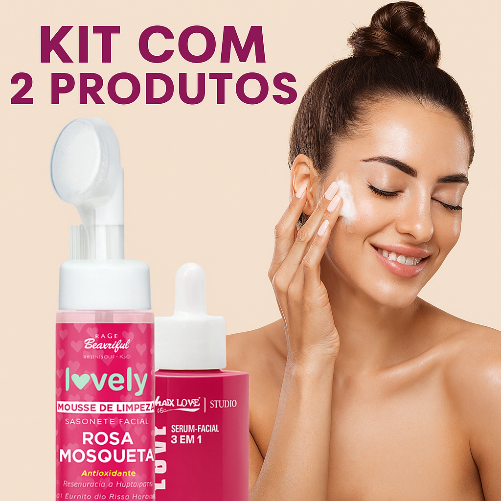 Kit Skincare Rosa Mosqueta Mousse de Limpeza Sérum Facial Max Love