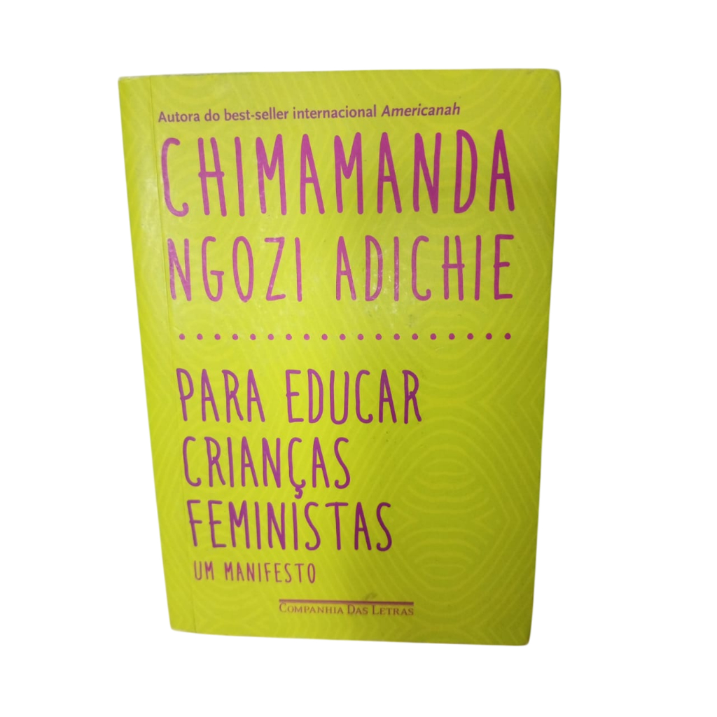 Para Educar Crianças Feministas (um manifesto) _ Chimamandda Ngozi ...
