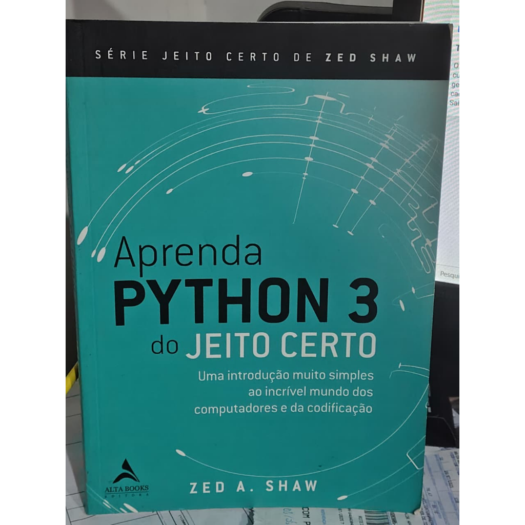 Aprenda Python 3 do Jeito Certo - Zed A. Shaw | Shopee Brasil