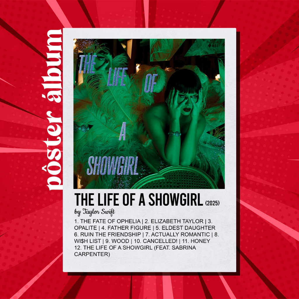 Pôster Álbum The Life of a Showgirl - Taylor Swift (TS12) | Shopee