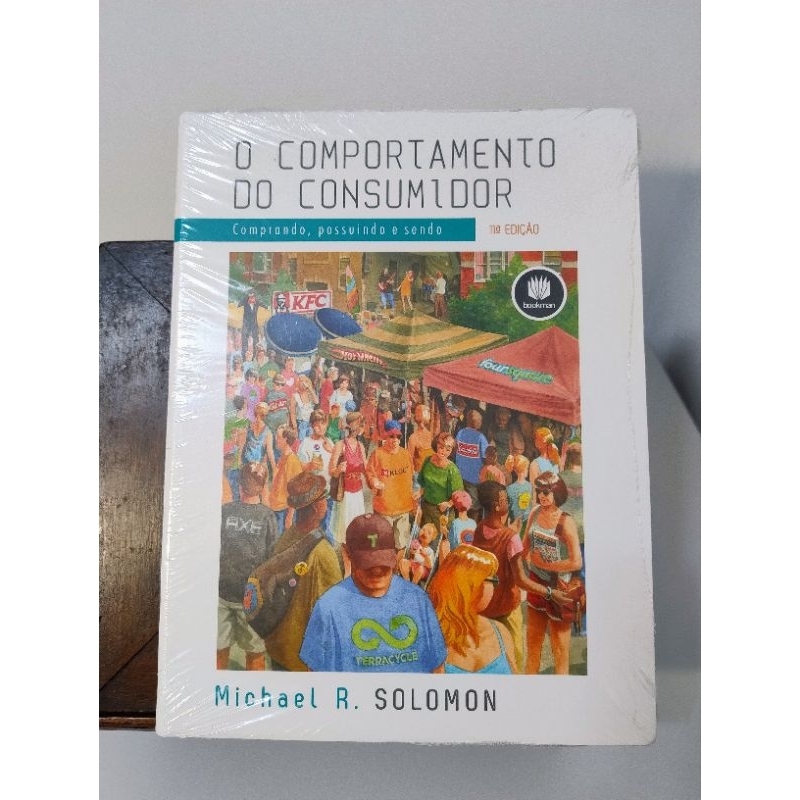 O Comportamento do Consumidor: Comprando, Possuindo e Sendo por Michael ...