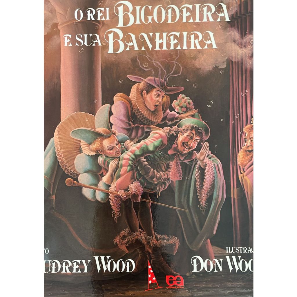 O rei bigodeira e sua banheira - Audrey Wood | Shopee Brasil