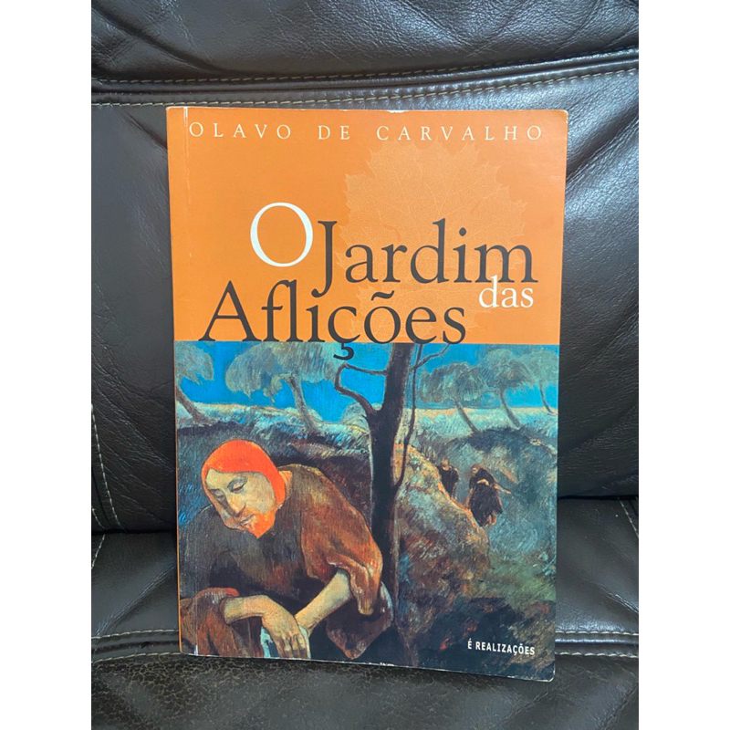 O Jardim das Aflições - Olavo de Carvalho livro direita | Shopee Brasil