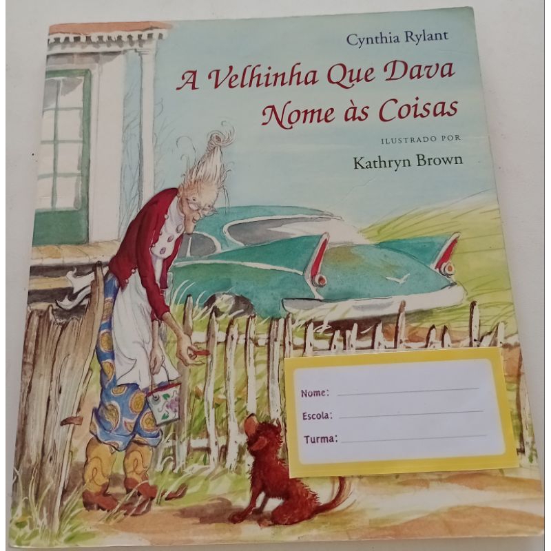 A Velhinha que dava nome às coisas: Cynthia Rylant - Brinque book ...