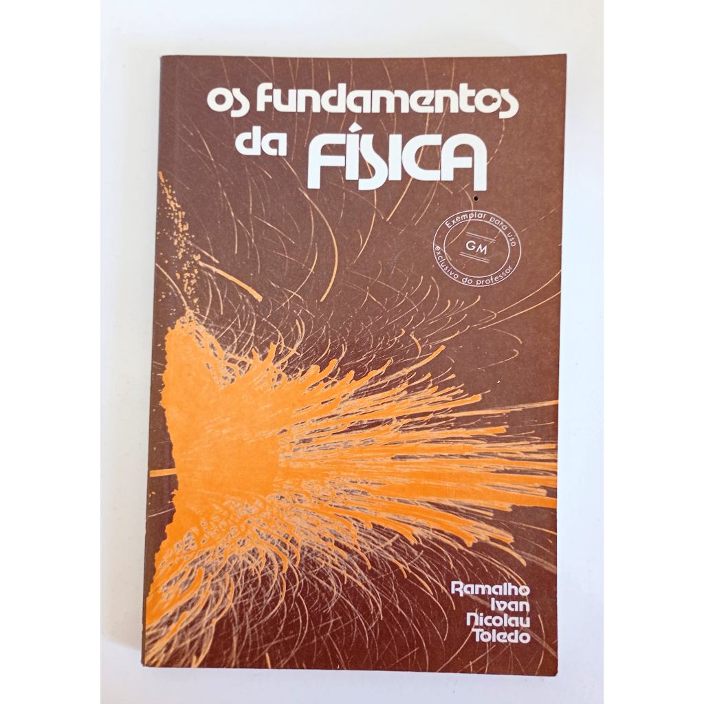 Os Fundamentos da Física – Ramalho, Nicolau, Toledo & Ivan | Livro do ...