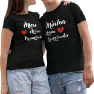 Kit Camiseta Personalizadas Casais Frase Meu Eterno Namorado Minha Eterna Namorada Tecido 100% Poliéster