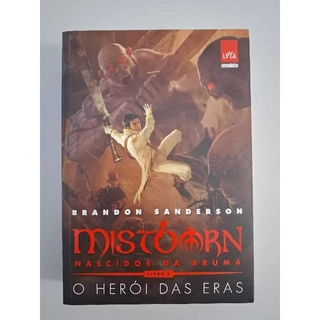 Mistborn Nascidos da Bruma - O Herói das Eras
