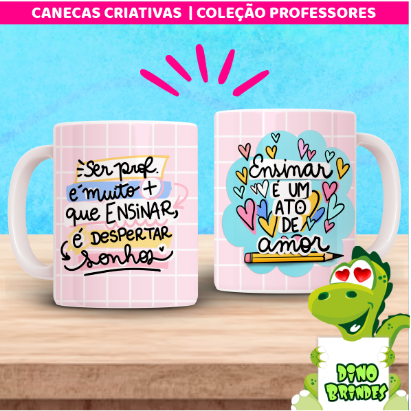 Caneca professores | Ensinar é um ato de amor