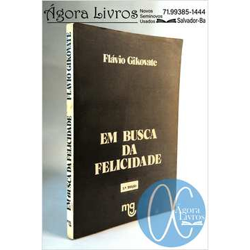 Em Busca da Felicidade - Flávio Gikovate | Shopee Brasil